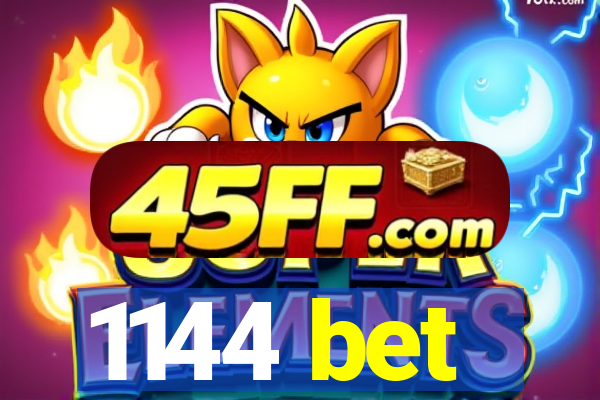 1144 bet